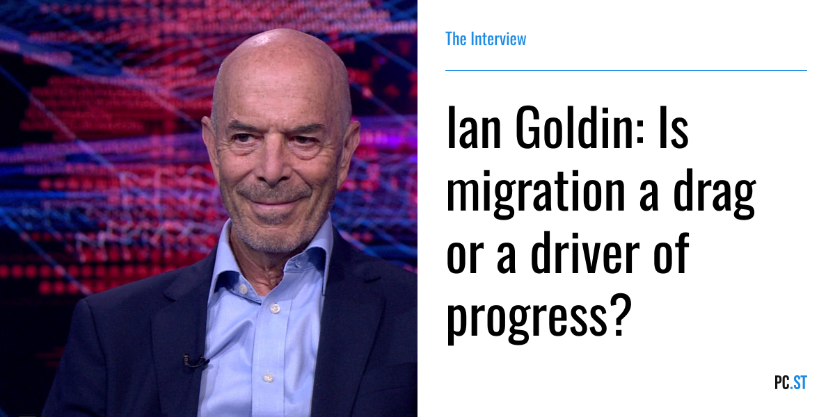 Ian Goldin: Is migration a drag or a driver of progress? – The ...